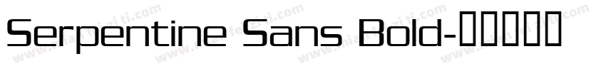 Serpentine Sans Bold字体转换